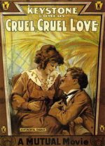 220px-CC_Cruel_Cruel_Love_1914.jpg