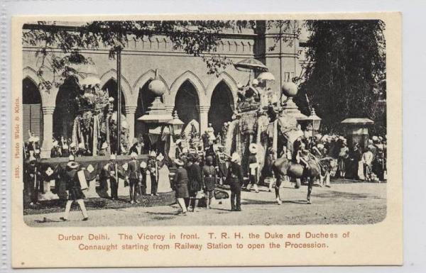 Durbar Delhi.  The viceroy in front.  T. R. H. the Duke and Duchess of Connaught starting from Railway Station to open the procession.